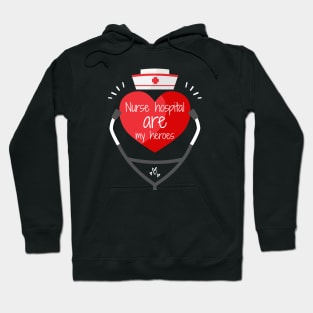 Nurses Hospital Are My Hero,  Heart Hero For Nurse And Doctor,  Front Line Workers Are My Heroes Hoodie